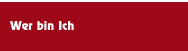 Wer bin Ich